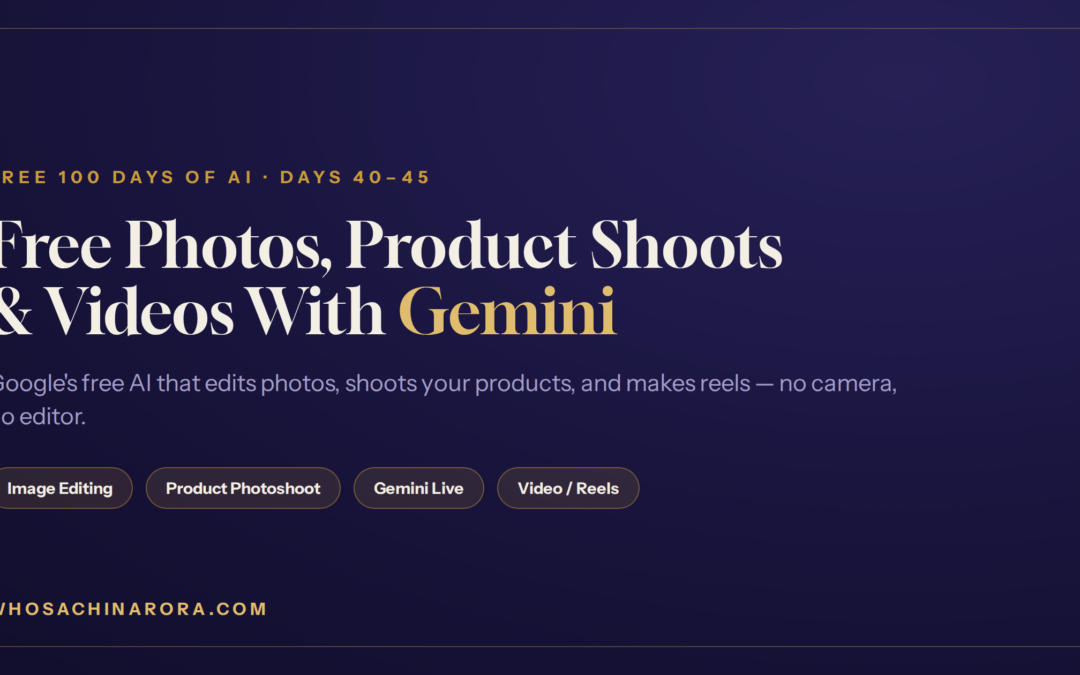 Create images and videos with Gemini for free — product photoshoots and reels — by Sachin Arora